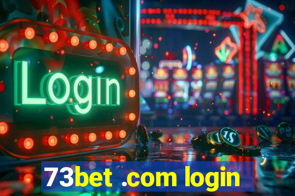 73bet .com login